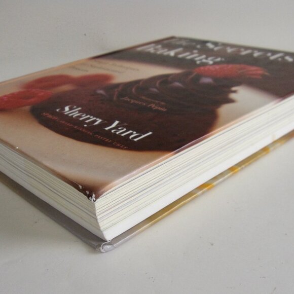 Secrets of Baking Sherry Yard - Simple Techniques for Sophisticated Desserts HC - Picture 3 of 8